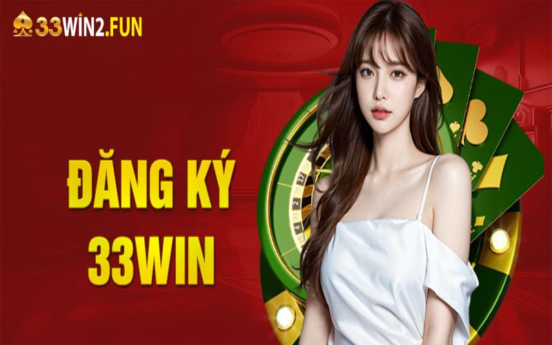 Điều kiện đăng ký 33win2